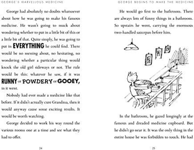 George's Marvellous Medicine

- Roald Dahl 