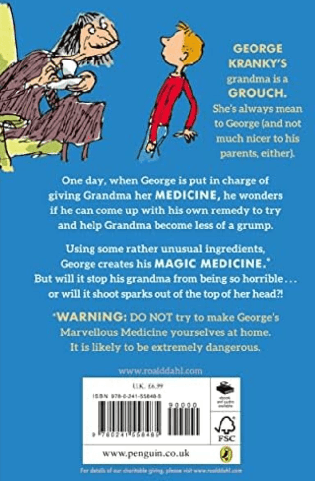 George's Marvellous Medicine

- Roald Dahl 