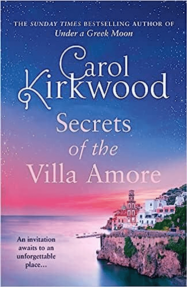 Secrets of the Villa Amore - Carol Kirkwood 