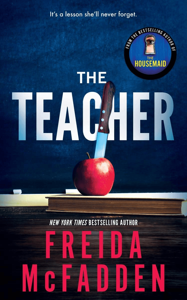 The Teacher - Freida McFadden 